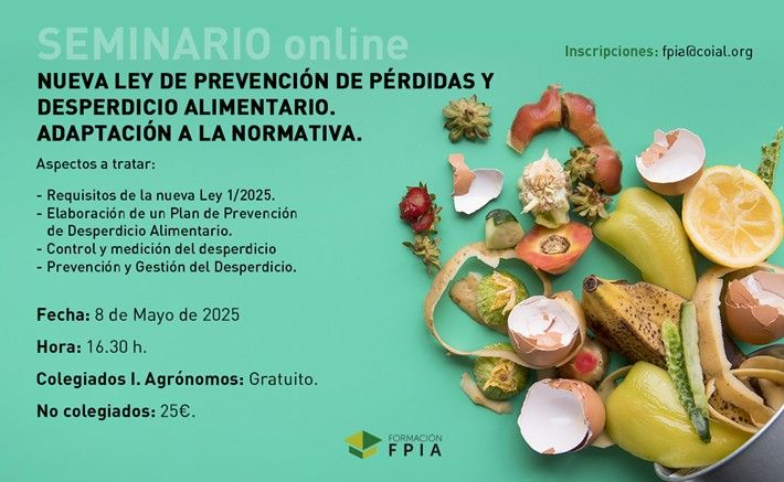  ¡¡¡CAMBIO DE FECHA AL 14.05.2025 !!! Seminario online. Nueva Ley de Prevención de Pérdidas y Desperdicio Alimentario. Adaptación a la Normativa